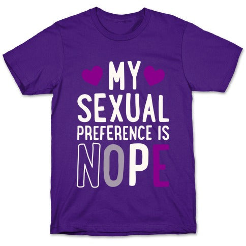 My Sexual Preference Is Nope T-Shirt